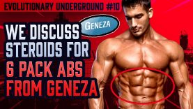 Evolutionary.org-Underground-10-we-discuss-Steroids-for-6-pack-Abs-from-Geneza